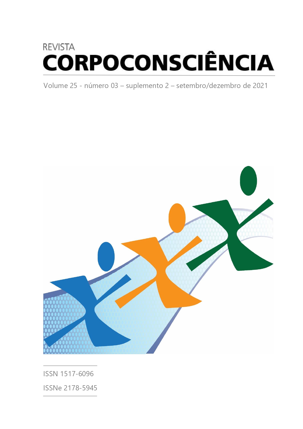 					Visualizar Revista Corpoconsciência, v. 25, n. 3, suplemento 2, set./ dez., 2021
				