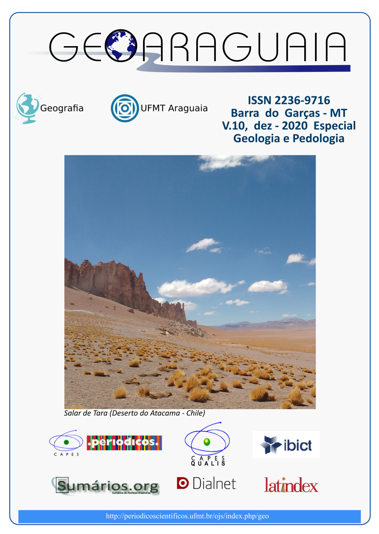 					Visualizar v. 10 (2020): Especial Geologia e Pedologia
				